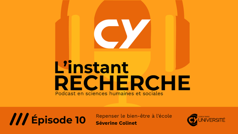Épisode 10 du podcast L'Instant Recherche