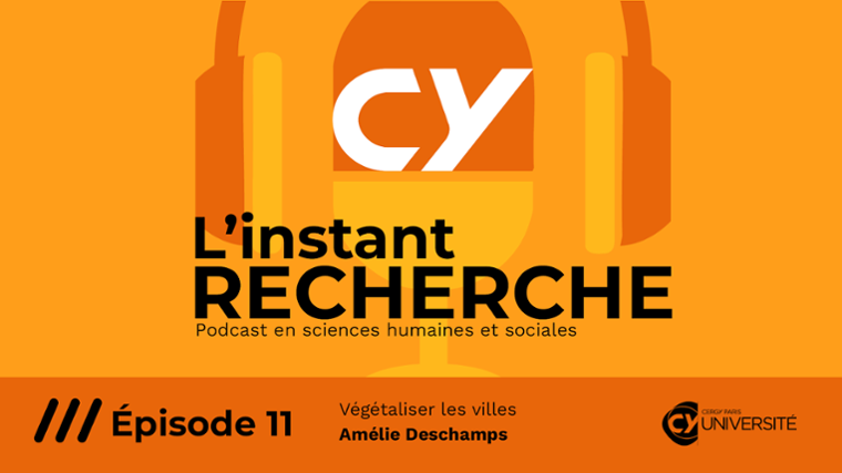Épisode 11 du podcast L'Instant Recherche